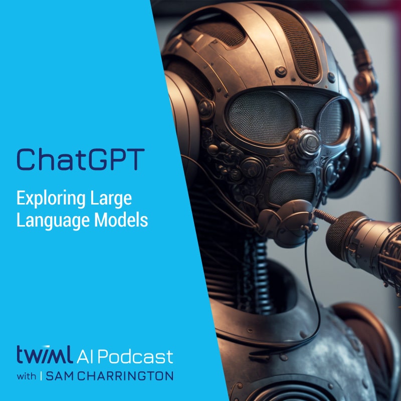 twiml-chatgpt-exploring-large-language-models-sq