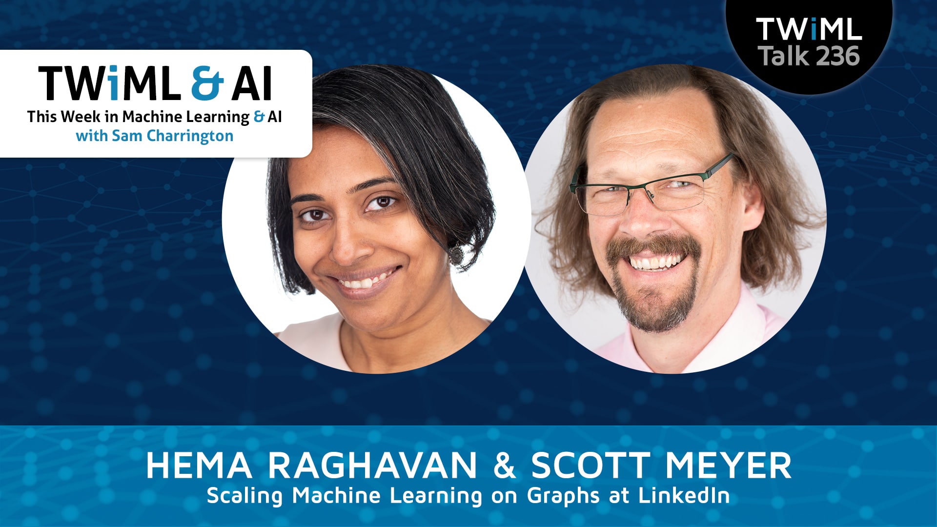 Banner Image: Hema Raghavan, Scott Meyer - Podcast Interview